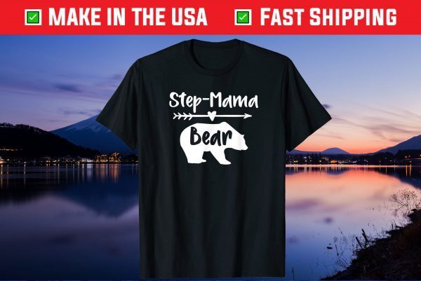Step-Mama Bear Heart & Arrow Bear Shirt For Step Mom Unisex T-Shirt