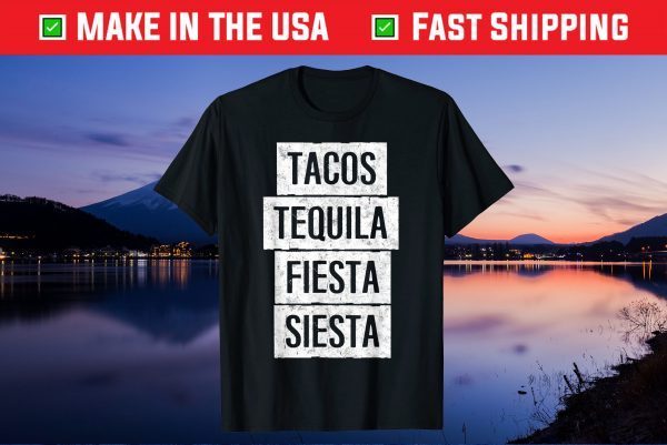 Tacos Tequila Fiesta Siesta Shirt Mexican Skull Cinco De May Gift T-Shirt