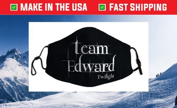 Team Edward Twilight Shirt, Twilight Saga Filter Face Mask