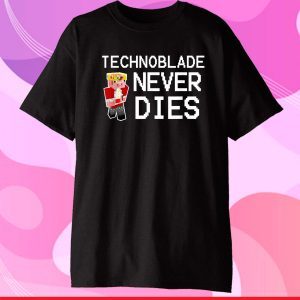 Technoblades Never Dies Video Game Gaming Gamer Classic T-Shirt