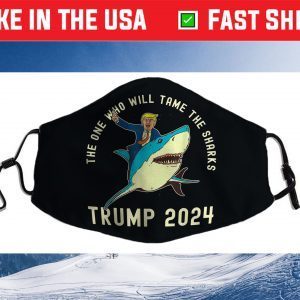 The One Who Will Tame the Sharks! Funny Trump 2024 Face Mask For Sale