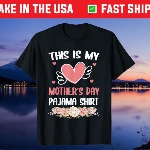 This Is My Mother's Day Pajama Shirt Happy Mother's Gift T-Shirt