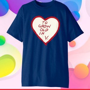 To Grow Old In Heart Vision Classic T-Shirt