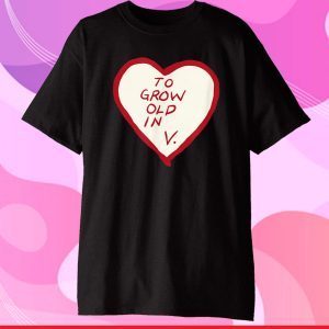To Grow Old In Heart Vision Classic T-Shirt