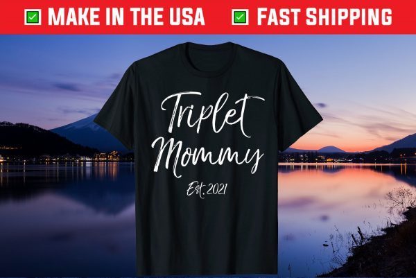 Triplet Mother's Day Gift for Moms Triplet Mommy Est. 2021 Gift T-Shirt
