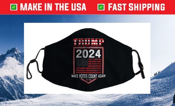 Trump 2024 Make Votes Count Again Us 2021 Face Mask