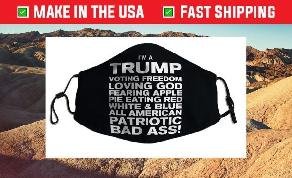 Trump American Patriotic Bad Ass Cloth Face Mask