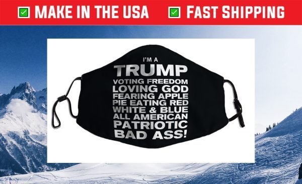 Trump American Patriotic Bad Ass Cloth Face Mask