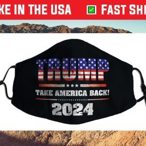 Trump take america back 2024 Us 2021 Face Mask