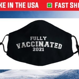 Vaccinated Vaccinated 2021 Cloth Face Mask