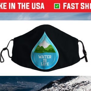 Water is Life, World Water Day 2021 Cloth Face Mask
