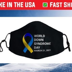World Down Syndrome Day Shirt 2021 Down Syndrome Awareness Face Mask