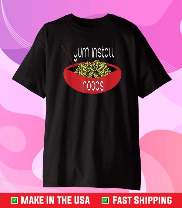 Yum Install Noods Funny Computer IT Classic T-Shirt