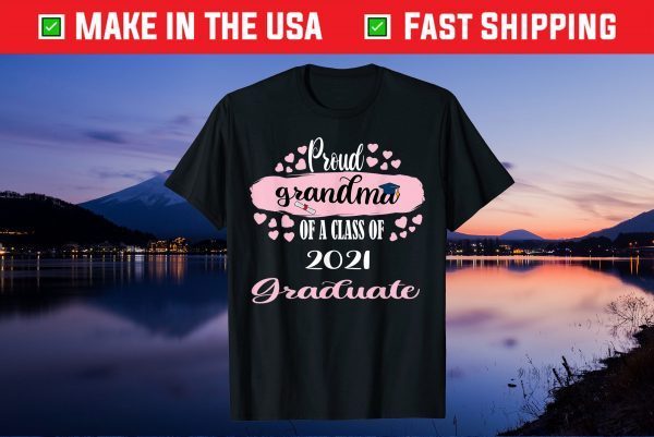 proud grandma of a class 2021 graduate senior 2021 Gift T-Shirt