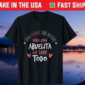 Abuelita Sabe Todo Dia de la Madre Regalo Us 2021 T-Shirt