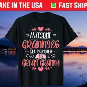 Awesome Grannies Get Promoted To Great Granny Us 2021 T-Shirt