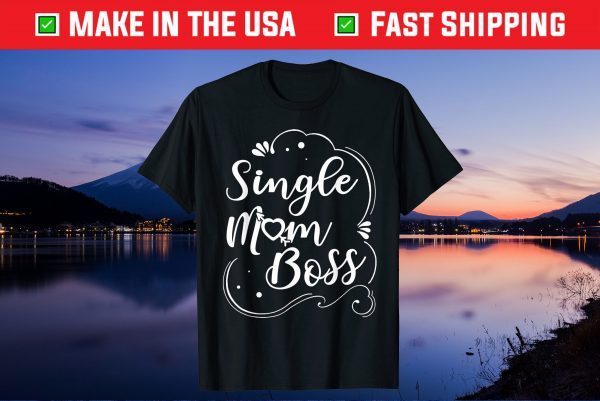 Awesome Single Mom Boss Mommy Us 2021 Classic T-Shirt