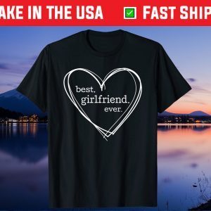 Best Girlfriend Ever Classic T-Shirt