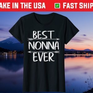 Best Nonna Ever Shirt Mother's Day Christmas Us 2021 T-Shirt