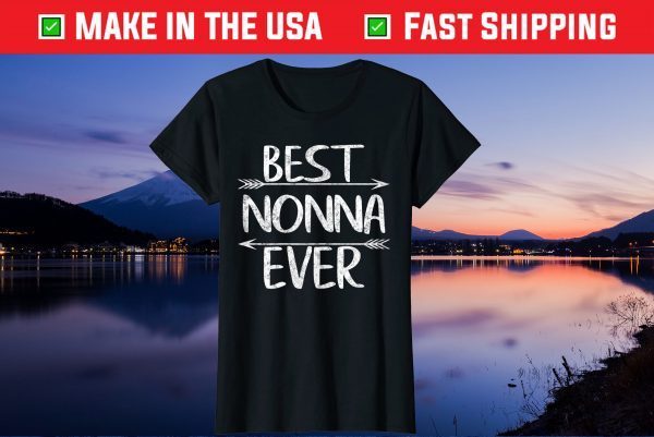 Best Nonna Ever Shirt Mother's Day Christmas Us 2021 T-Shirt