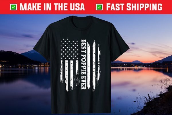 Best Poppie Ever American Flag Father's Day Us 2021 T-Shirt