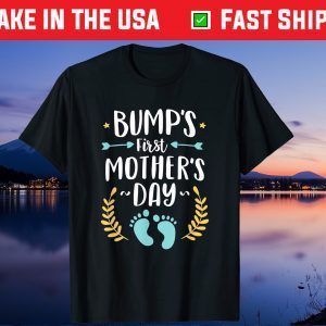 Bump's First Time Mothers Day Shirt Baby Expecting Mom Us 2021 T-Shirt