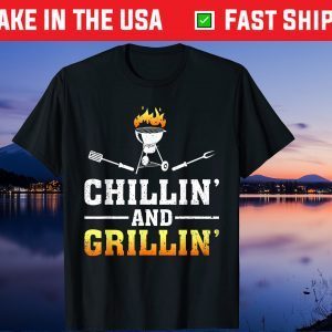 Chillin Grillin Fathers Day BBQ Barbeque Gift T-Shirt