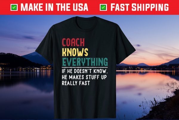 Coach know Everything Father's Day Us 2021 T-Shirt