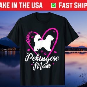 Cute Pekingese Mom For Mother's Day Gift T-Shirt