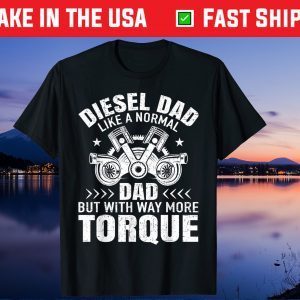 Diesel Mechanic Dad Automobile Fathers Day Unisex T-Shirt