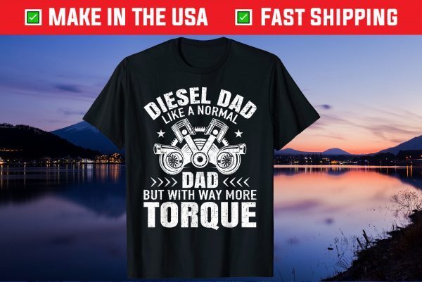 Diesel Mechanic Dad Automobile Fathers Day Unisex T-Shirt