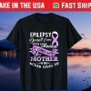Epilepsy Doesn't Come With a Manual Mother Unisex T-Shirt
