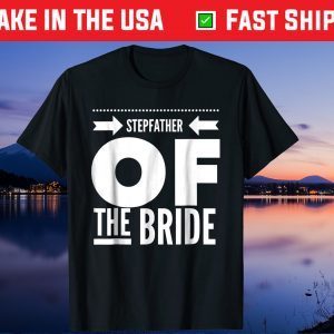 Father's Day Stepfather Of The Bride Dad Us 2021 T-Shirt