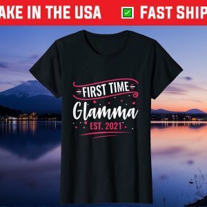 First Time Glamma Est 2021 Shirt New Mom Mothers Day Gift T-Shirt