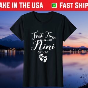 First Time Nini Est 2021 Matching Family Mother's Day Us 2021 T-Shirt