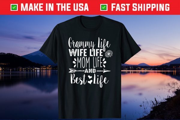 Grammy Wife Mom Best Life Mother's Day Classic T-Shirt