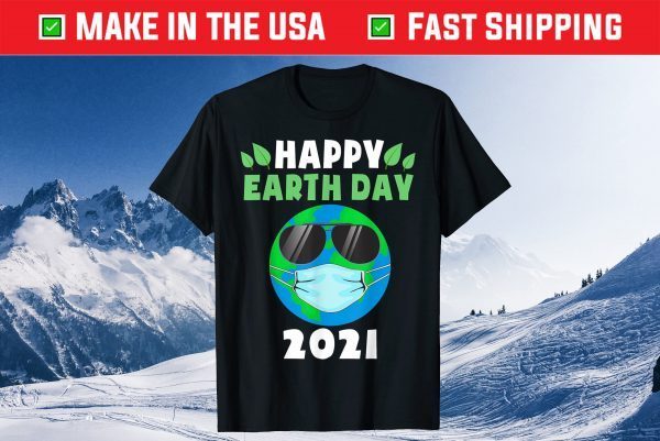 Happy Earth Day 2021 Funny Earth Wearing Mask Classic T-Shirt