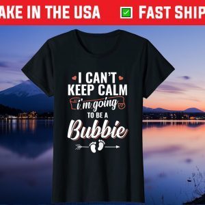 I'm Going To Be a Bubbie Funny Mother's day Us 2021 T-Shirt