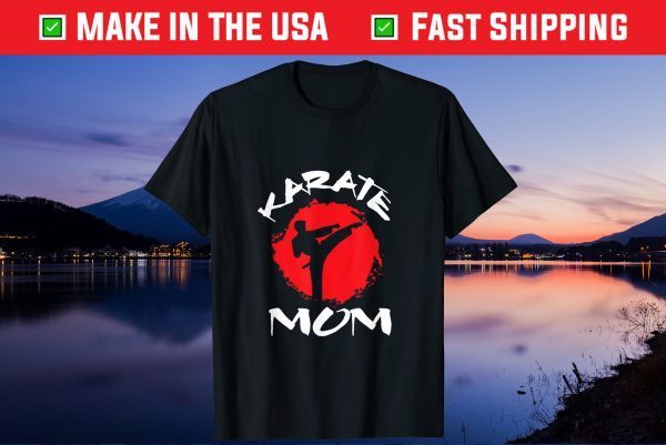 Karate Mom Vintage Martial Art Self and Defense Mother's Day Gift T-Shirt