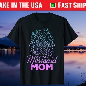 Mermaid Mom Mothers Day Mommy Unisex T-Shirt