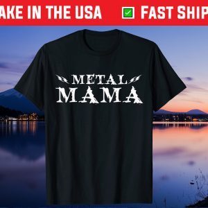 Metal Mom Mothers Day Mama Gift T-Shirt