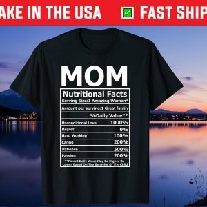 Mom Nutritional Facts Mother Day Gift T-Shirt