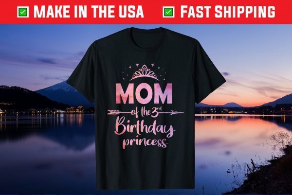 Mom Of The 3rd Birthday Princess Girl 3 Years Old B-day Gift T-Shirt