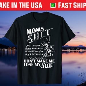 Mom Shit List Momlife Funny Mom Mothers Day Us 2021 T-Shirt