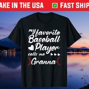 Mothers Day My Favorite Baseball Player Calls Me Granna Us 2021 T-Shirt