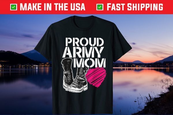 Mother's Day - Proud Army Mom Gift T-Shirt