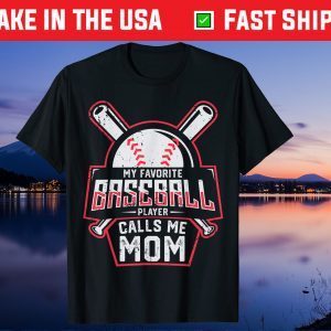 My Favorite Baseball Player Calls Me Mom Mother's Day Us 2021 T-Shirt