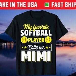 My Favorite Softball Player Calls Me Mimi Mother's Day Us 2021 T-Shirt