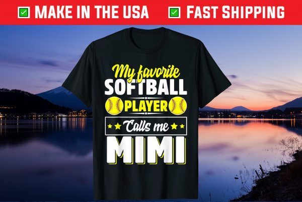 My Favorite Softball Player Calls Me Mimi Mother's Day Us 2021 T-Shirt