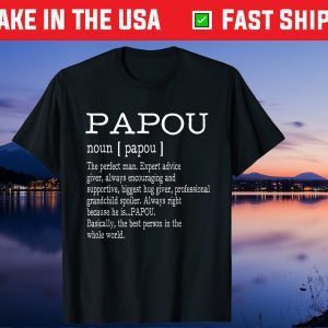 Papou Definition Grandpa Father's Day Us 2021 T-Shirt